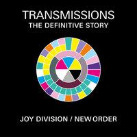 'Transmissions’ The Definitive Story of New Order & Joy Division