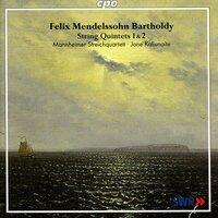 Mendelssohn, Felix: String Quintets Nos. 1 and 2