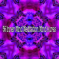 56 Inner Mind Meditation Mind Auras
