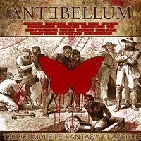 Antebellum - The Complete Fantasy Playlist