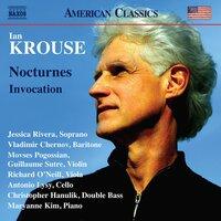 Ian Krouse: Nocturnes, Op. 60 & Invocation, Op. 54
