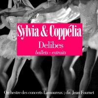 Delibes: Coppelia et Sylvia