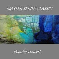 Master Series Classic - Popular Concert