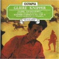Gliere: The Red Poppy - Knipper: Symphony No. 4, Op. 41