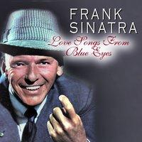 Frank Sinatra Love Songs from Blue Eyes