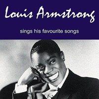Louis Armstrong Sings His Favourite Songs
