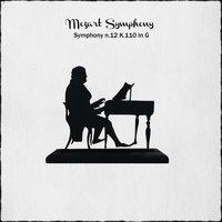 Mozart: Symphony No. 12 in G Major, K.110