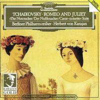 Tchaikovsky: Romeo and Juliet (Fantasy Overture After Shakespeare); The Nutcracker, Op. 71a (Suite From The Ballet Op. 71)