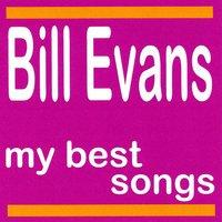 Bill Evans : My Best Songs