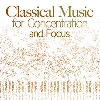Classical Music for Concentration & Focus