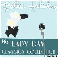 Billie Holiday Classics Collection, Vol. 1