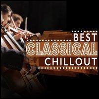 Best Classical Chillout
