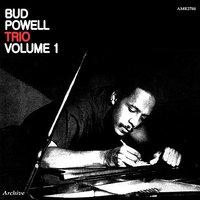 Bud Powell Trio Volume 1
