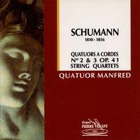 Schumann : Quatuors à cordes no. 2 & 3, op. 41