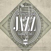 The Greatest Vocal Jazz Standards, Vol.1