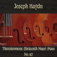 Joseph Haydn: Theresienmesse (Sixteenth Mass) (Mass No: 10)