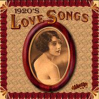 Love Songs of the 1920s