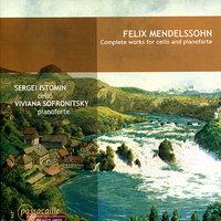 Mendelssohn: Complete Works for Cello and Pianoforte