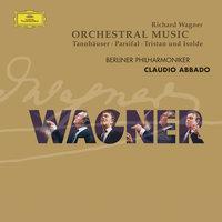 Wagner: Orchestral Pieces from Parsifal . Tristan & Isolde . Tannhäuser