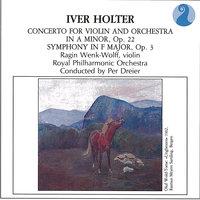 Holter: Concerto for Violin and Orchestra in A minor, Op.22 - Symphony in F major, Op.3