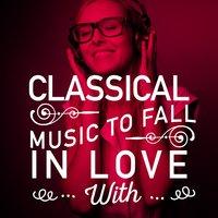Classical Music to Fall in Love With