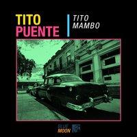 Latin Classics: Tito Mambo