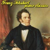 Franz Schubert - Piano Classics