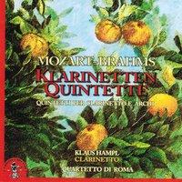 Wolfgang Amadeus Mozart - Johannes Brahms : Klarinetten Quintette