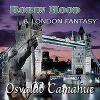 Robin Hood & London Fantasy