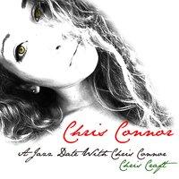 Chris Connor: A Jazz Date with Chris Connor + Chris Craft