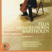 Felix Mendelssohn Bartholdy : Composizioni per violoncello e pianoforte