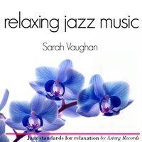 Sarah Vaughan Relaxing Jazz Music