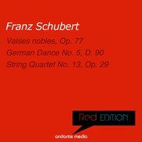 Red Edition - Schubert: Valses nobles, Op. 77 & String Quartet No. 13, Op. 29
