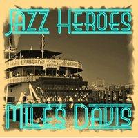 Jazz Heroes - Miles Davis