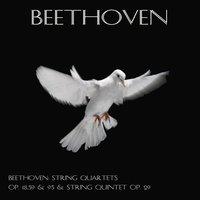 Beethoven: String quartets Op. 18, 59 & 95 & String quintet Op. 29