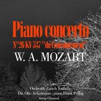 Mozart : Concerto en Ré majeur pour piano et orchestre No. 26, ''Coronation Concerto'' KV 537