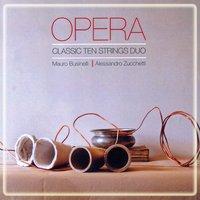 Opera: Classic Ten String Duo