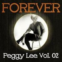 Forever Peggy Lee Vol. 02