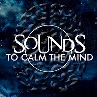 Sounds to Calm the Mind