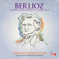 Berlioz: Symphony Fantastique in C Major, Op. 14