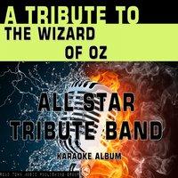 A Tribute to The Wizard of Oz
