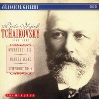 Tchaikovsky: 1812 Overture, Marche Slave, Symphony No. 5