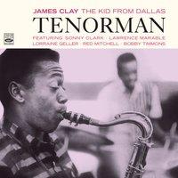 James Clay: The Kid from Dallas. Tenorman