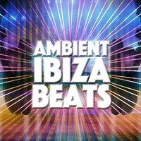 Ambient Ibiza Beats