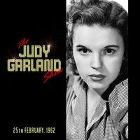 The Judy Garland Show - 25th February 1962