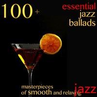 100 + Essential Jazz Ballads