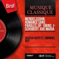 Mendelssohn: Romance sans paroles, Op. 19b No. 1 - Schubert: Ave Maria
