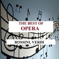 The Best of Opera - Rossini, Verdi