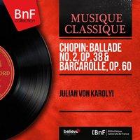 Chopin: Ballade No. 2, Op. 38 & Barcarolle, Op. 60