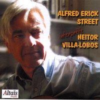 Alfred Erick Street interprète Heitor Villa-Lobos